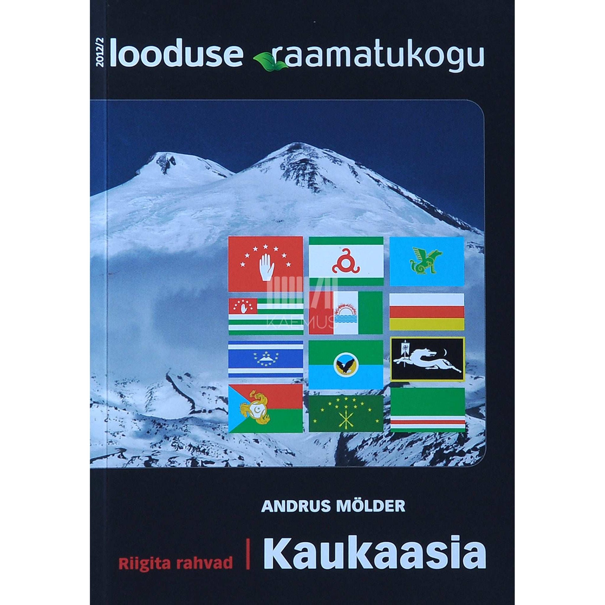 Andrus Mölder - Riigita rahvad. Kaukaasia