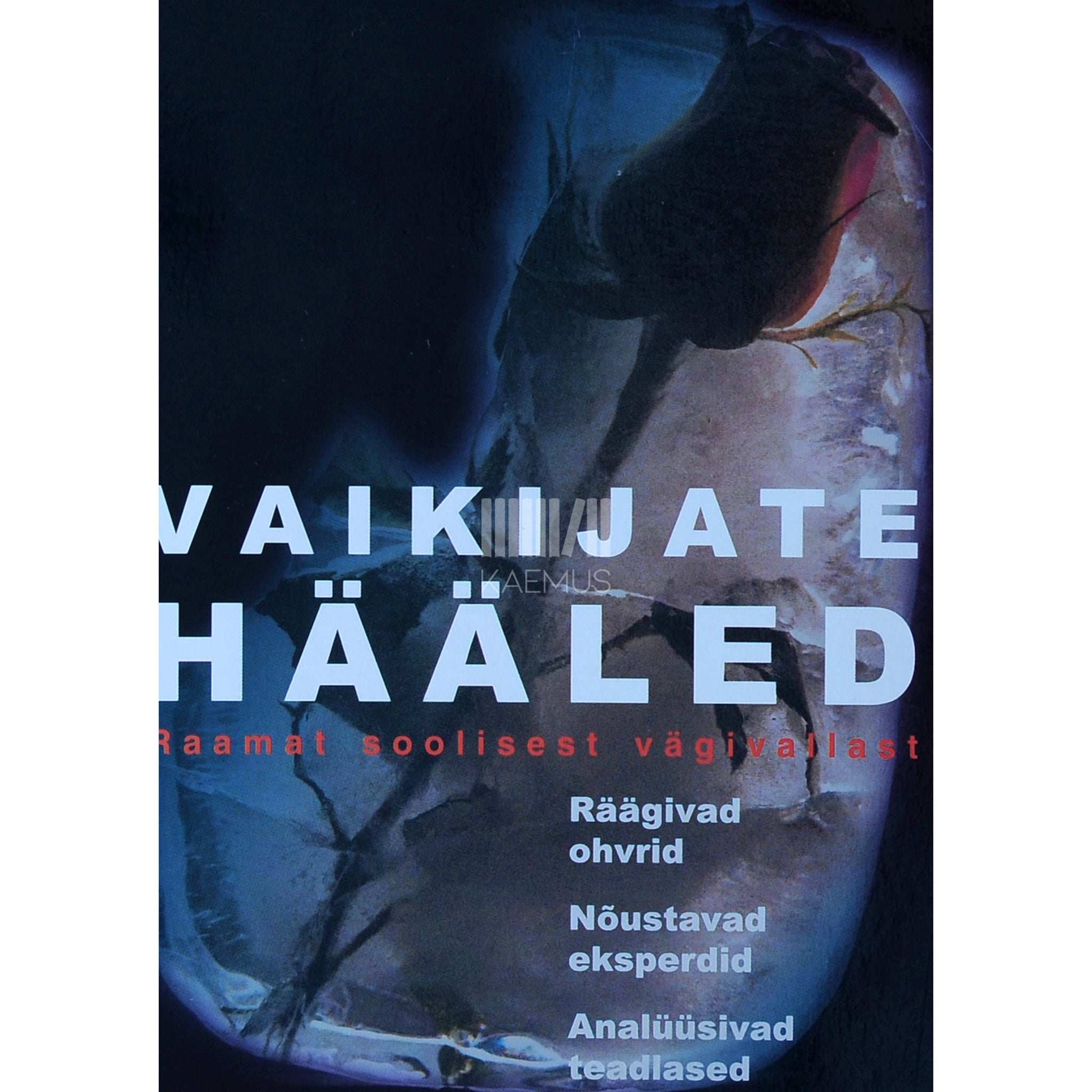 ... - Vaikijate hääled 1. osa