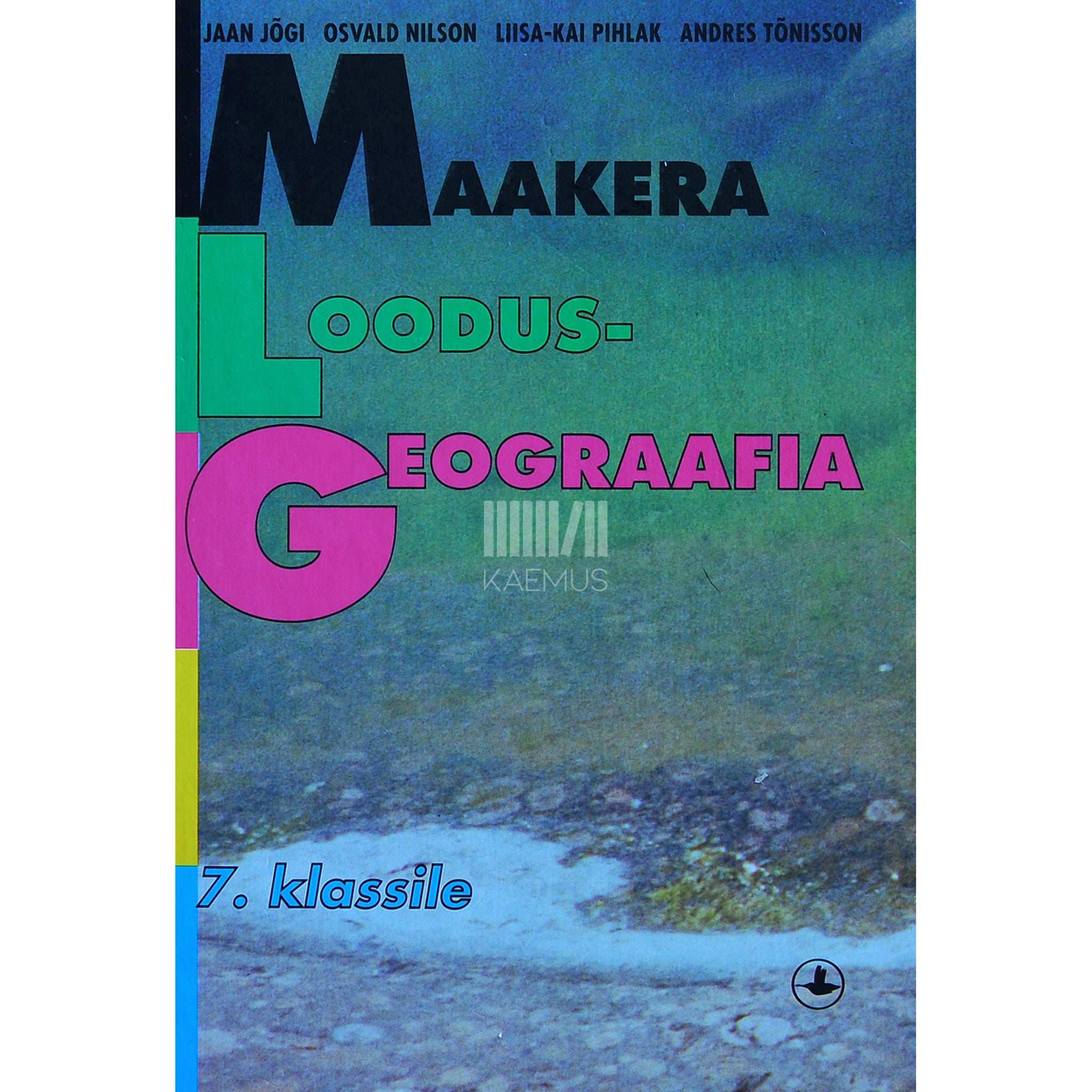 ... Maakera loodusgeograafia VII klassile