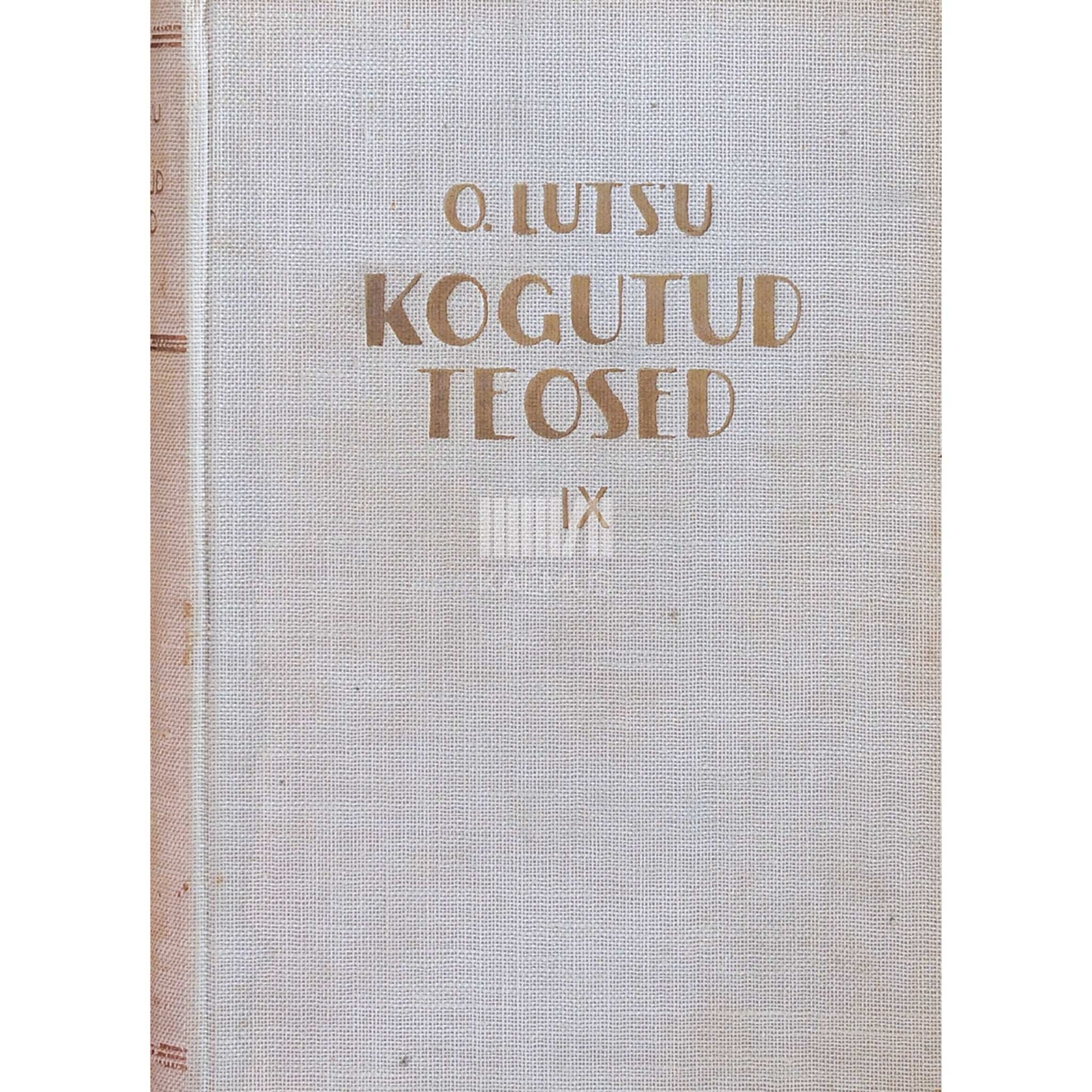 Oskar Luts - Jutustused 9. osa. Tuulesellid, Insener, Kingsepad jt.