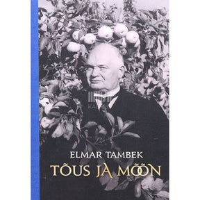 Elmar Tambek Tõus ja mõõn. Mälestusi kodumaalt 1.-2. osa