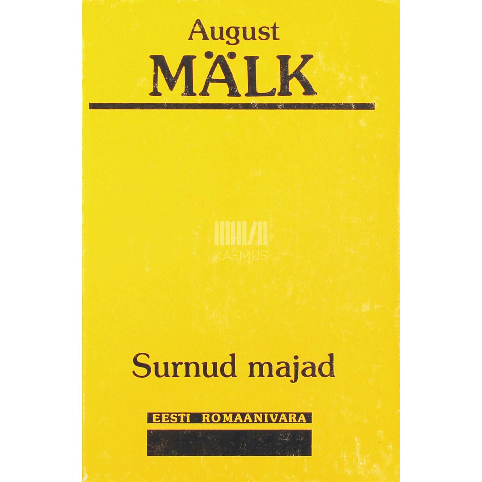August Mälk Surnud majad