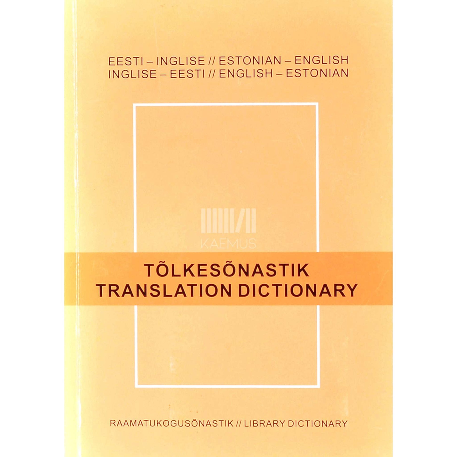 ... - Tõlkesõnastik. Eesti-inglise, inglise-eesti
