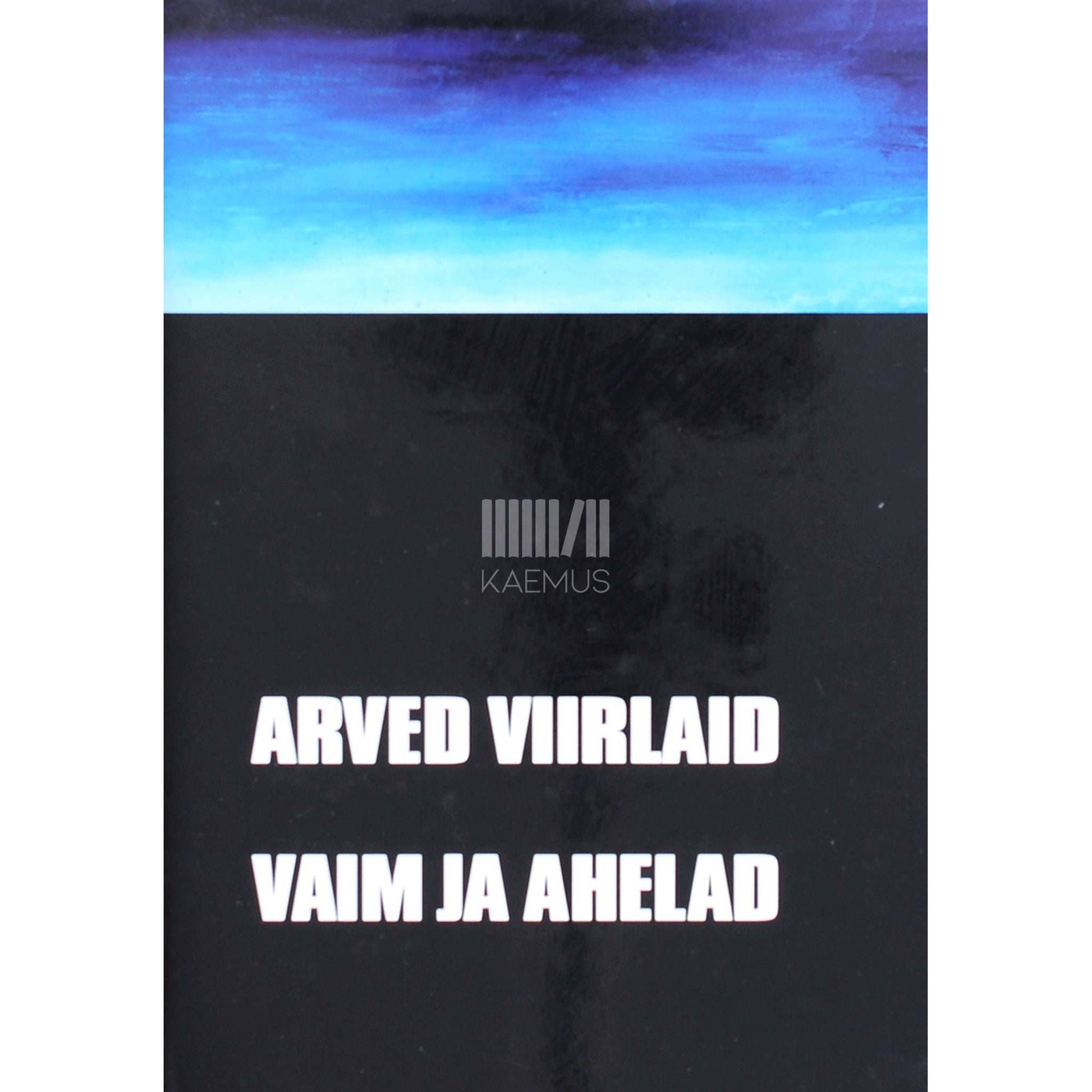 Arved Viirlaid - Vaim ja ahelad