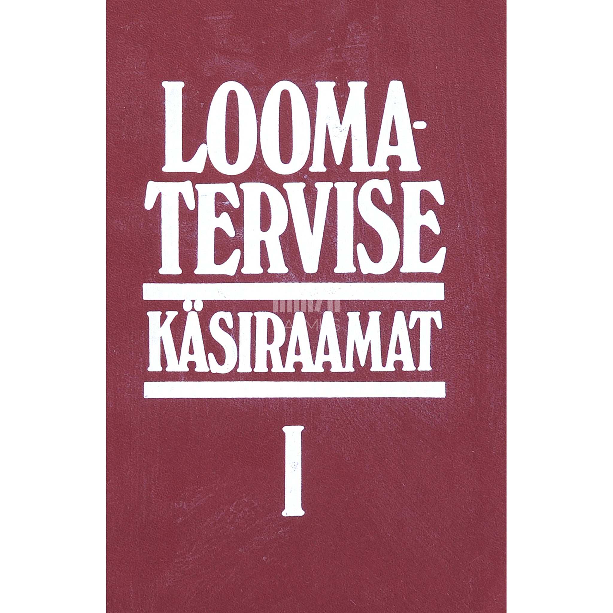 ... Loomatervise käsiraamat 1. osa