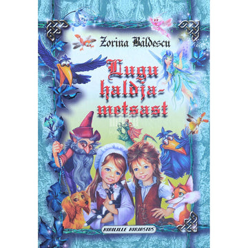 Zorina Bâldescu - Lugu haldjametsast