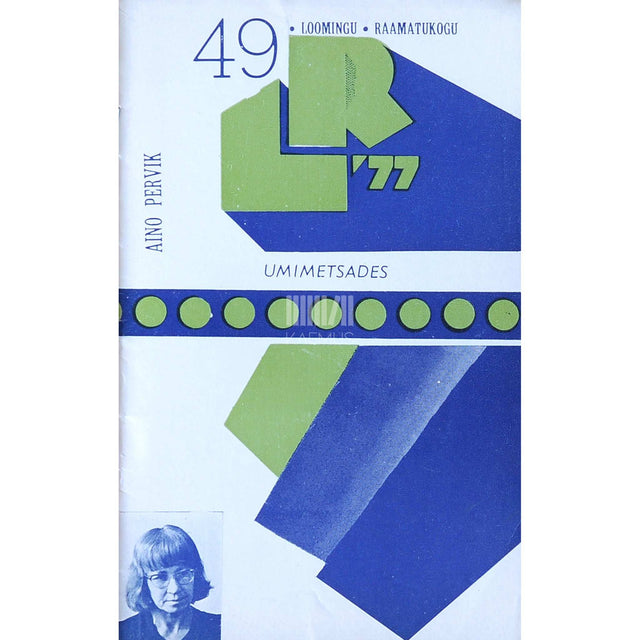Aino Pervik - Umimetsades. Luulet 1976-1977