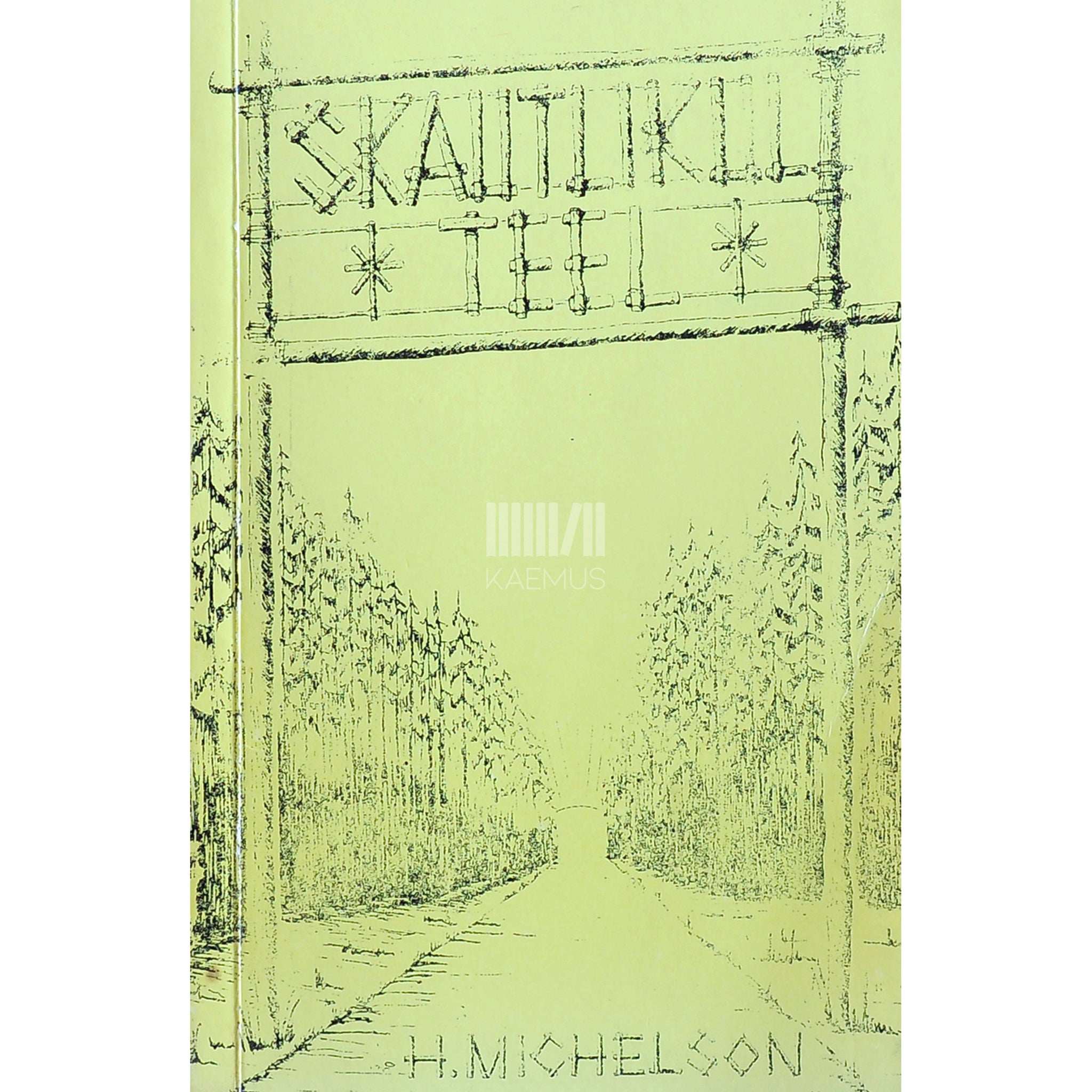 Herbert Michelson Skautlikul teel. Käsiraamat noortele, noorte juhtijaile …
