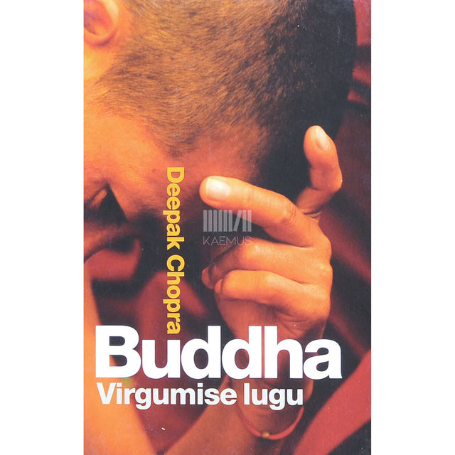 Deepak Chopra - Buddha. Virgumise lugu