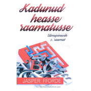 Jasper Fforde - Kadunud heasse raamatusse. Ulmepõnevik 2. osa