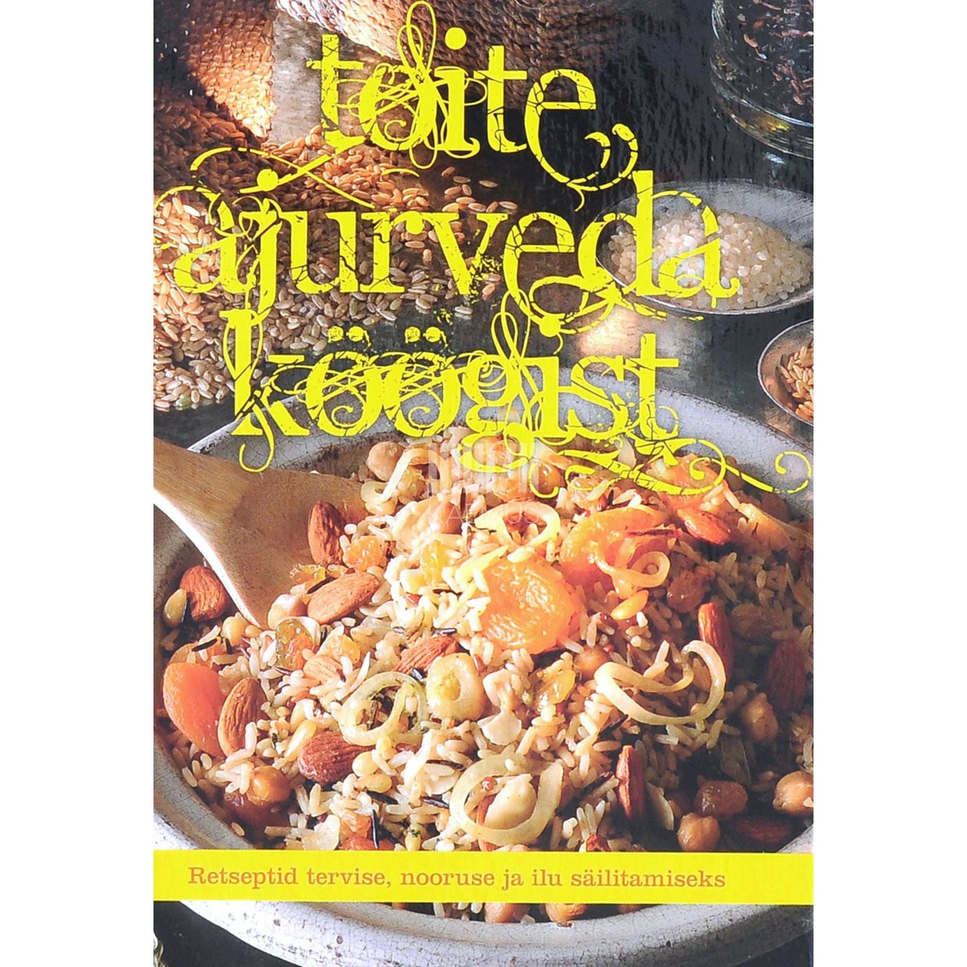 ... - Toite ajurveda köögist