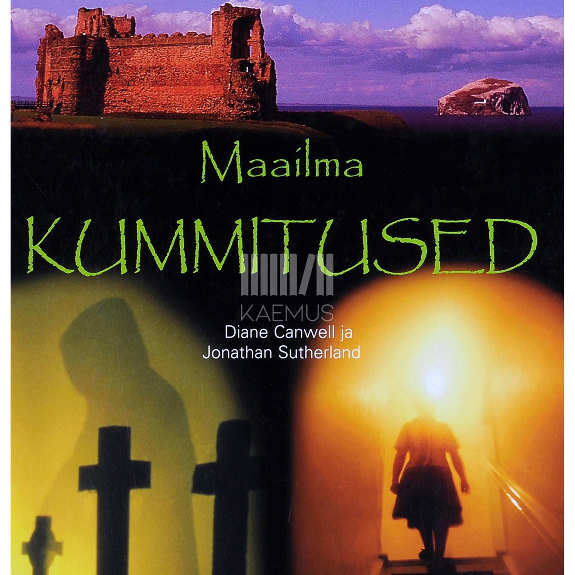 Diane Canwell, Jonathan Sutherland - Maailma kummitused