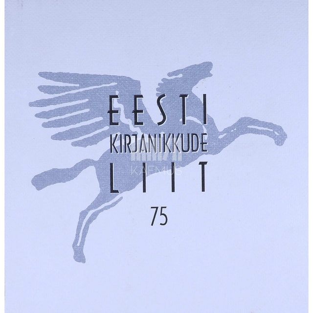 ... - Eesti Kirjanikkude Liit 75