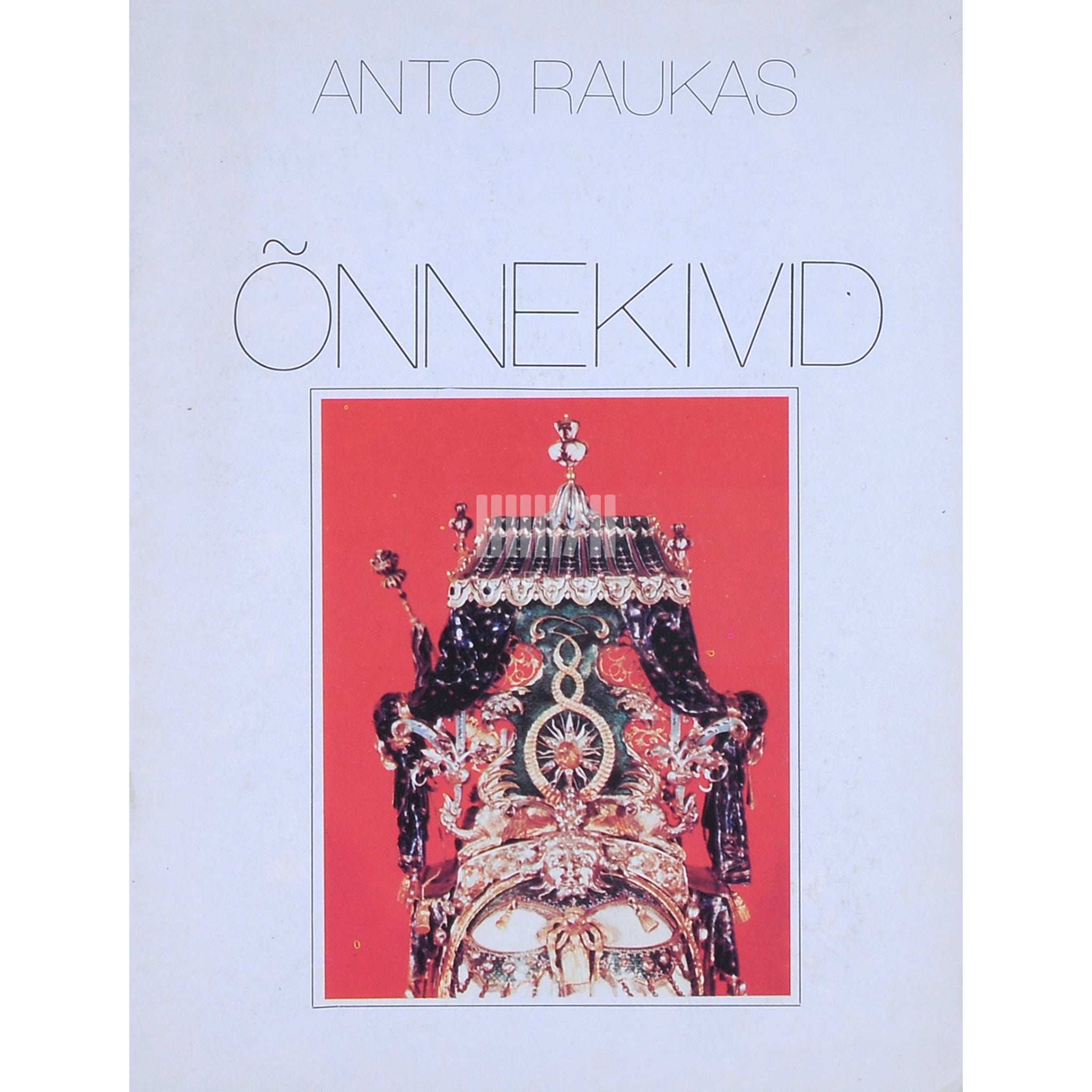 Anto Raukas Õnnekivid
