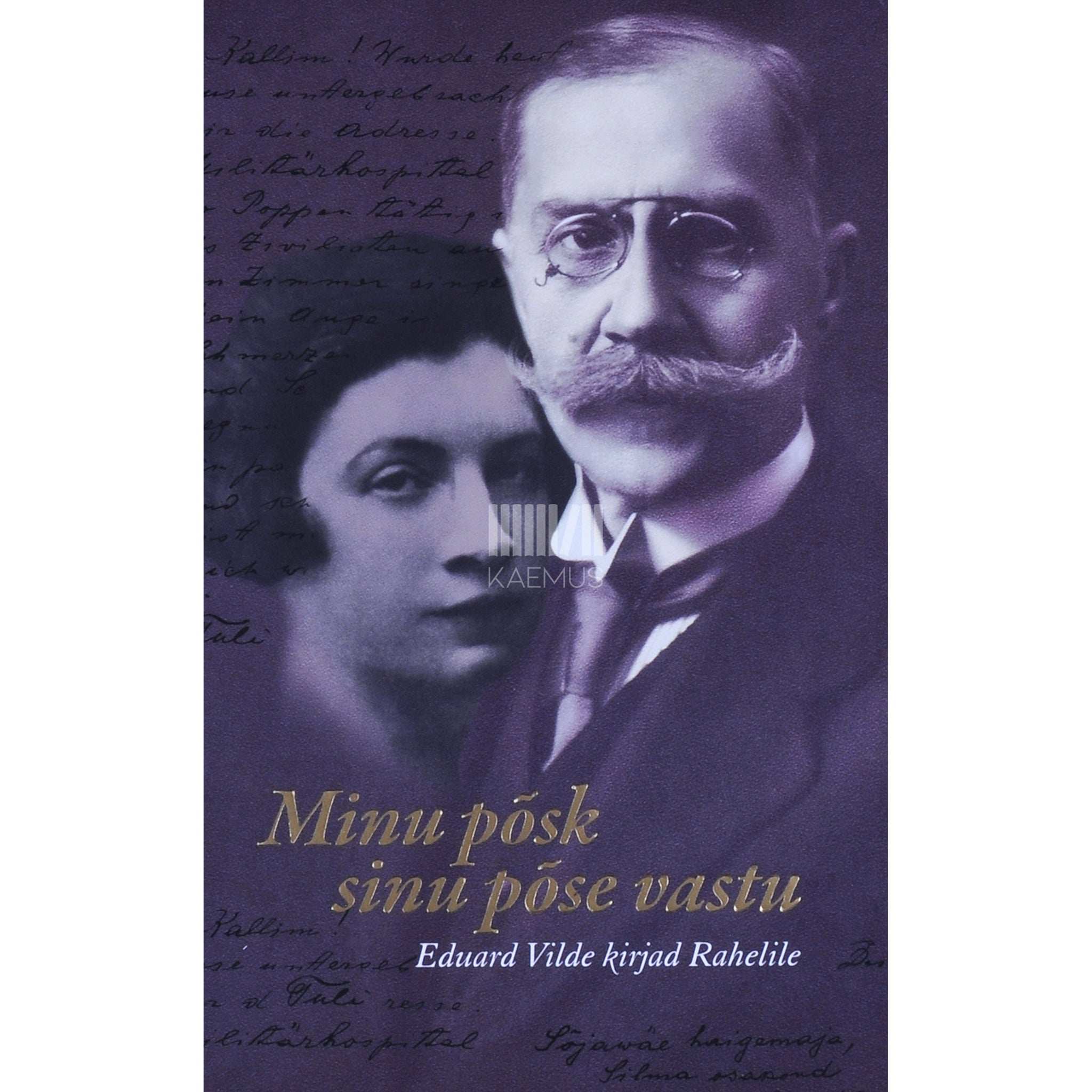Eduard Vilde Minu põsk sinu põse vastu. Eduard Vilde kirjad Rahelile