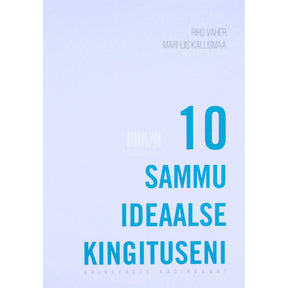Riho Vaher 10 sammu ideaalse kingituseni. Ärimeenete käsiraamat