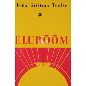 Lena Kristina Tuulse Elurõõm