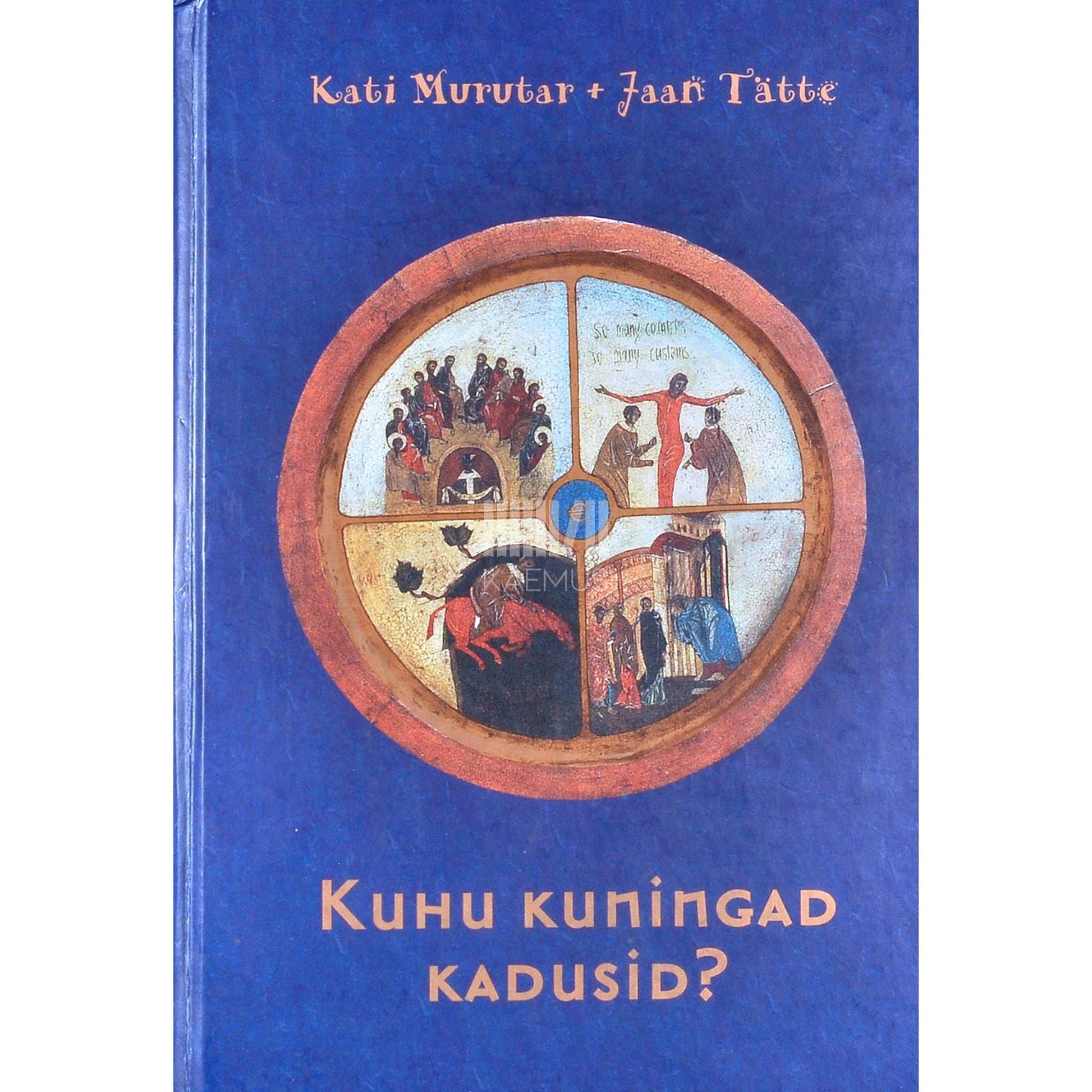 Kati Saara Vatmann - Kuhu kuningad kadusid?