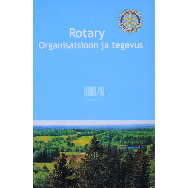 ... - Rotary. Organisatsioon ja tegevus