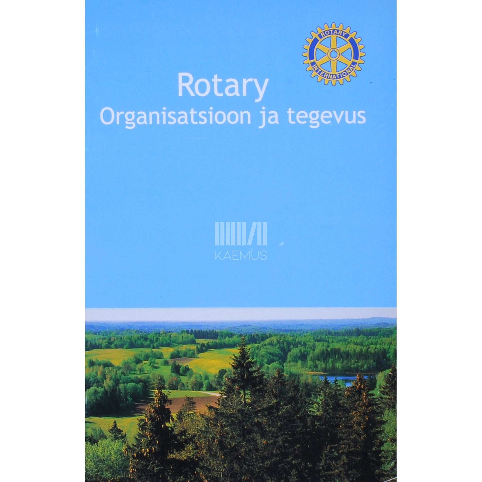 ... - Rotary. Organisatsioon ja tegevus