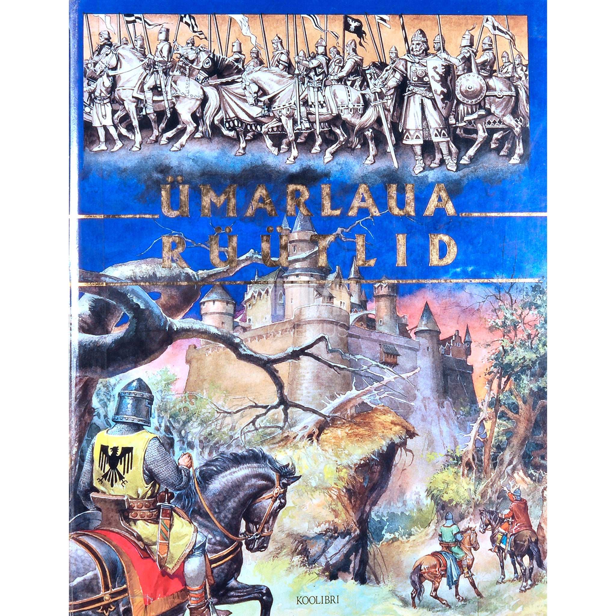 Stelio Martelli Ümarlaua rüütlid. Arthuri tsükli legend