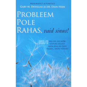 Gary M. Douglas, Dain Heer Probleem pole rahas, vaid Sinus