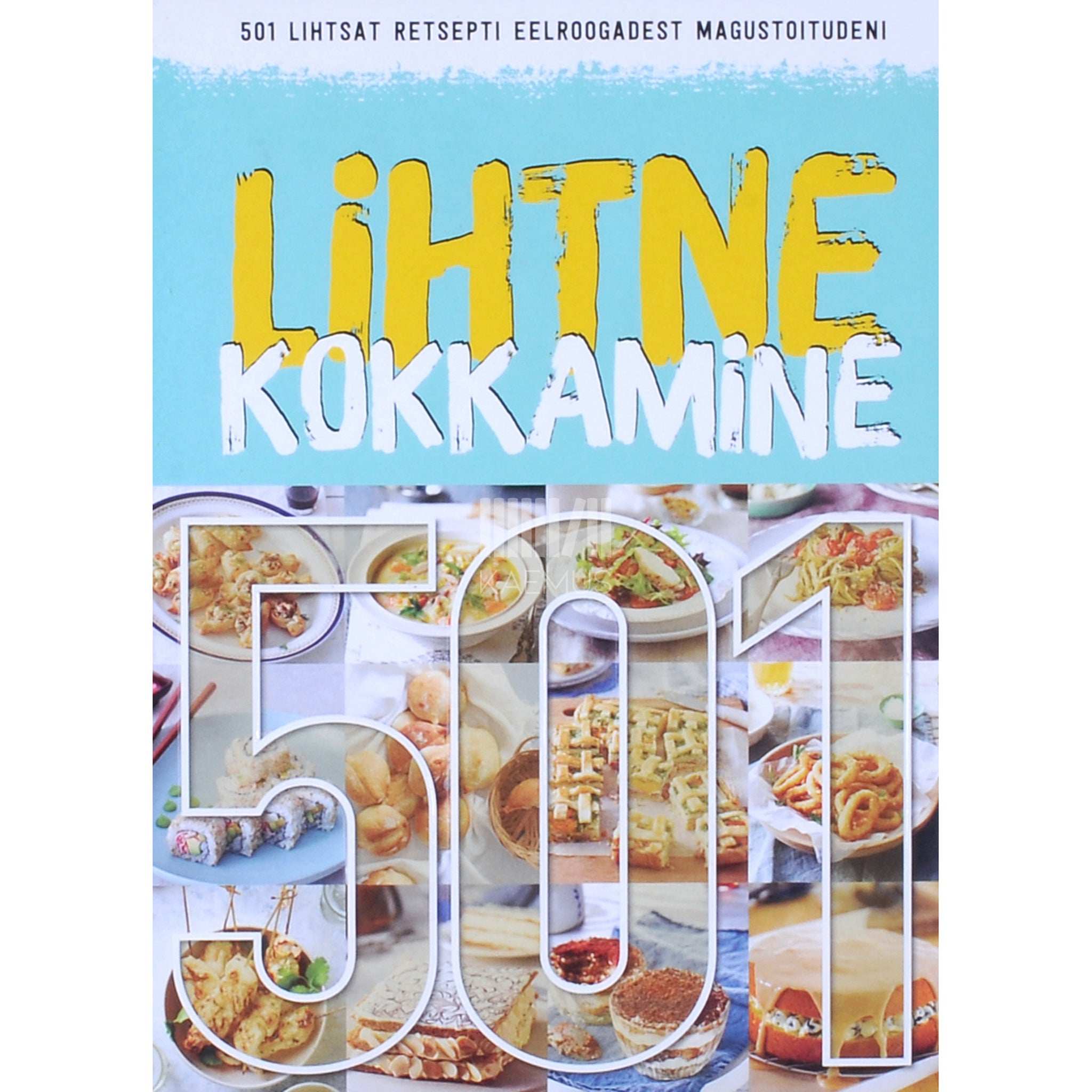 ... Lihtne kokkamine. Eelroogadest magustoitudeni