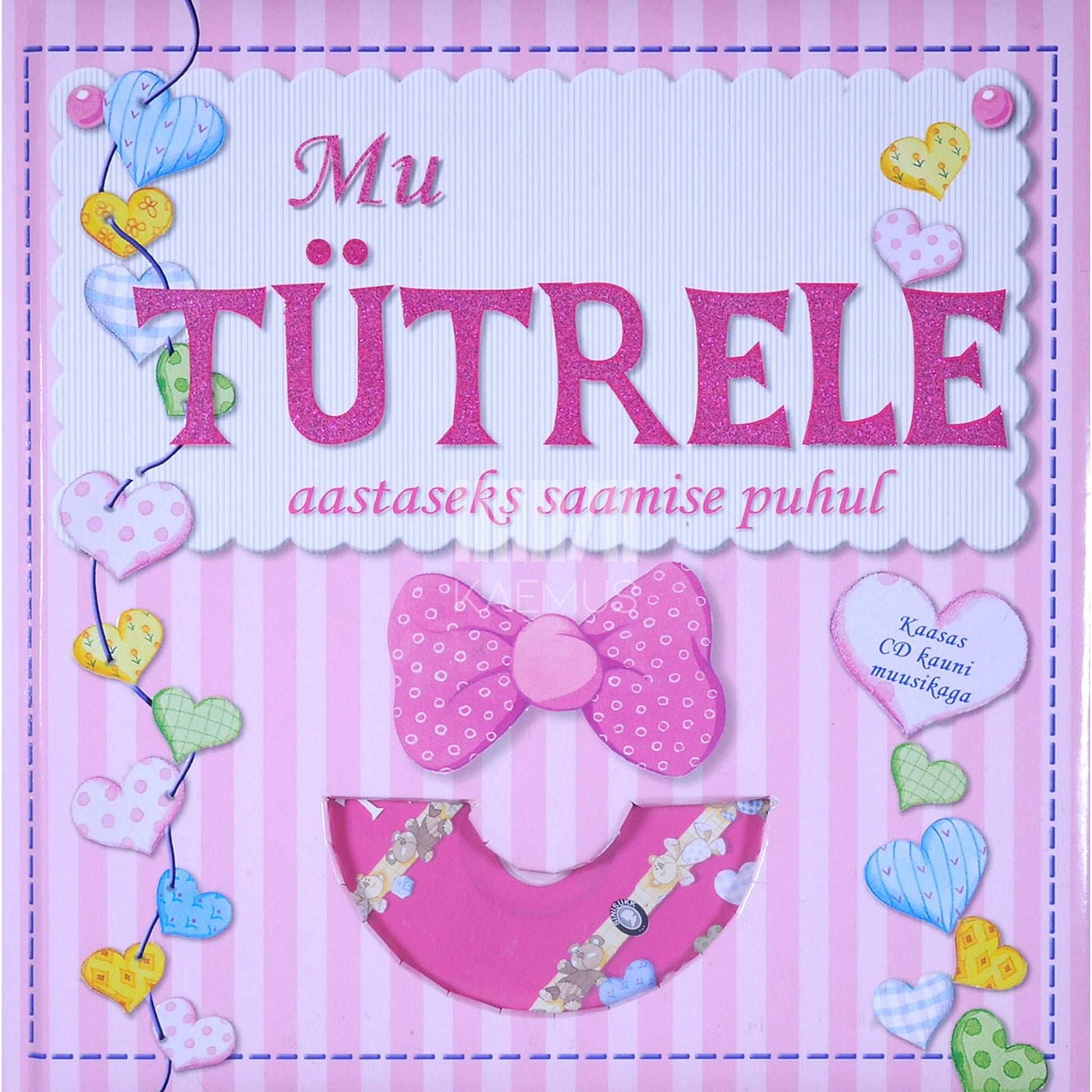 ... - Mu tütrele aastaseks saamise puhul