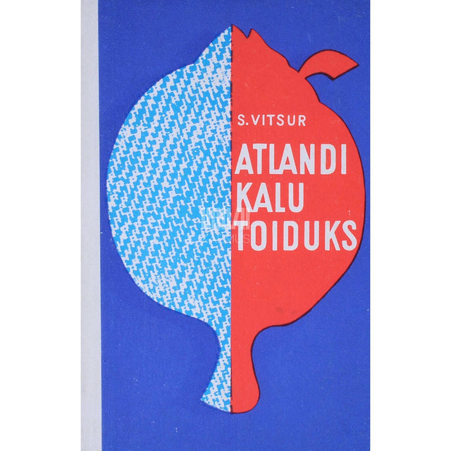 Selma Vitsur - Atlandi kalu toiduks