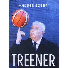 Andres Sõber Treener. Otse ja ausalt