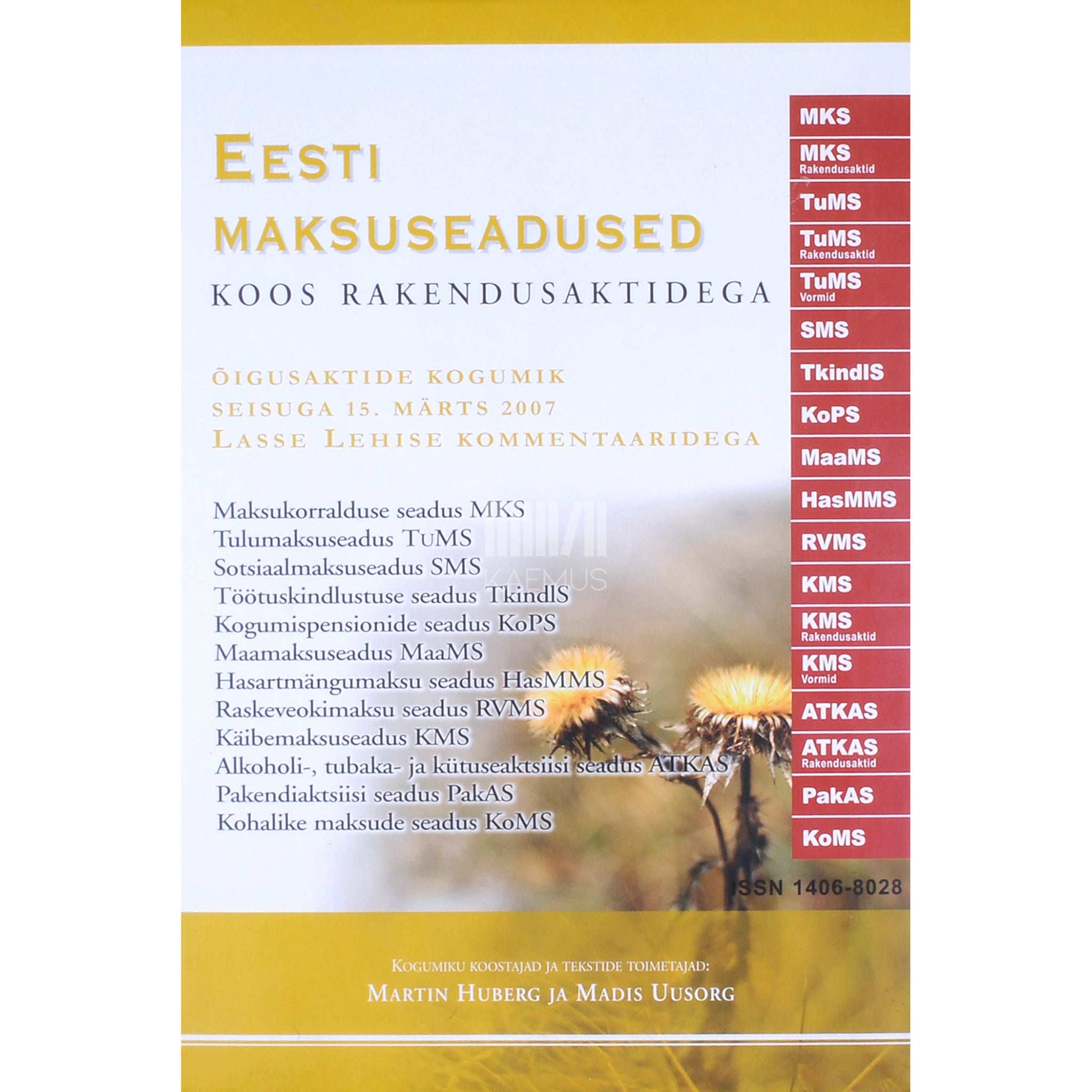 ... Eesti maksuseadused koos rakendusaktidega