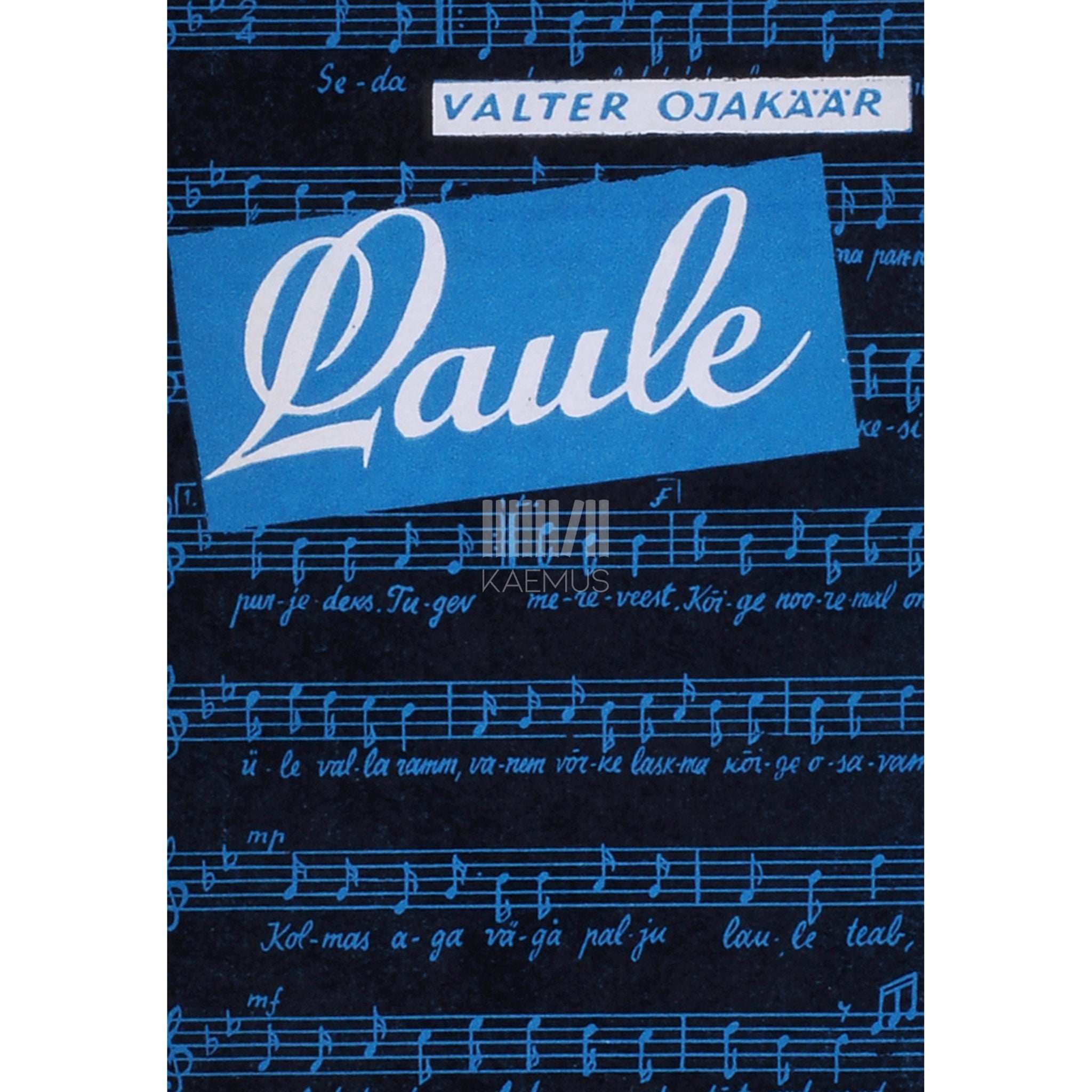 ... Valter Ojakäär. Laule