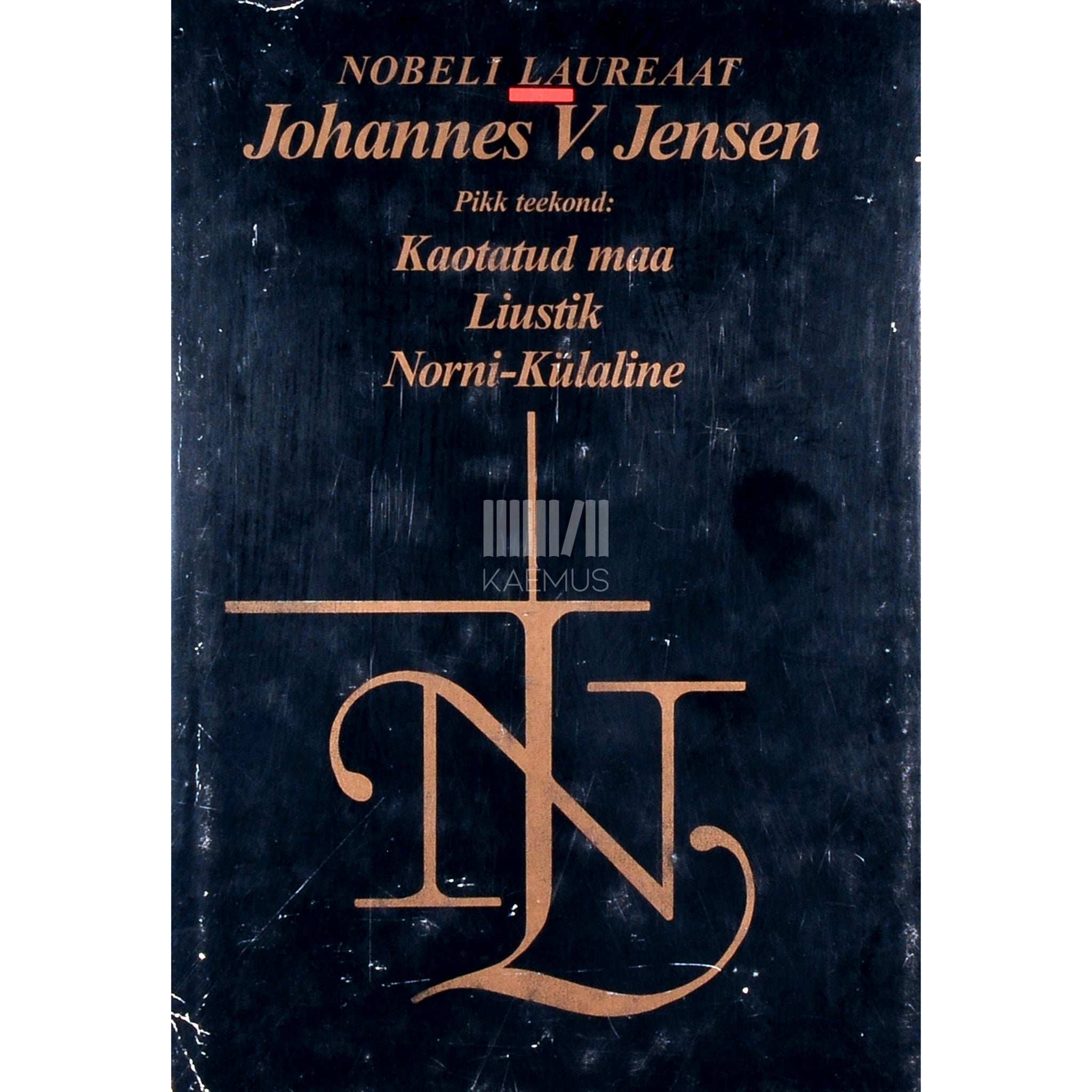 Johannes Vilhelm Jensen Kaotatud maa. Liustik. Norni-Külaline