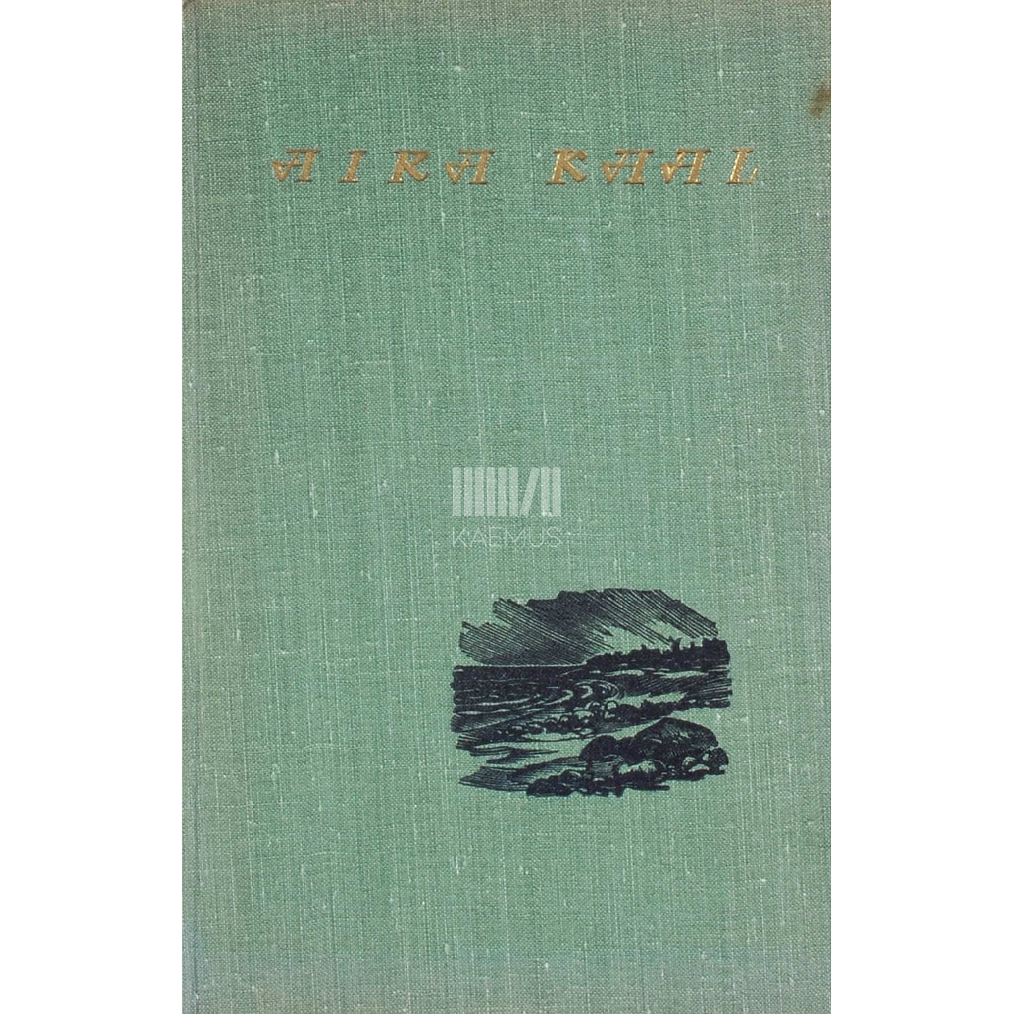 Aira Kaal Valitud luuletused