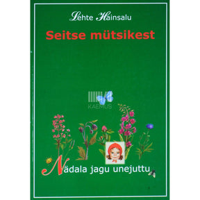 Lehte Hainsalu Seitse mütsikest. Nädala jagu unejuttu