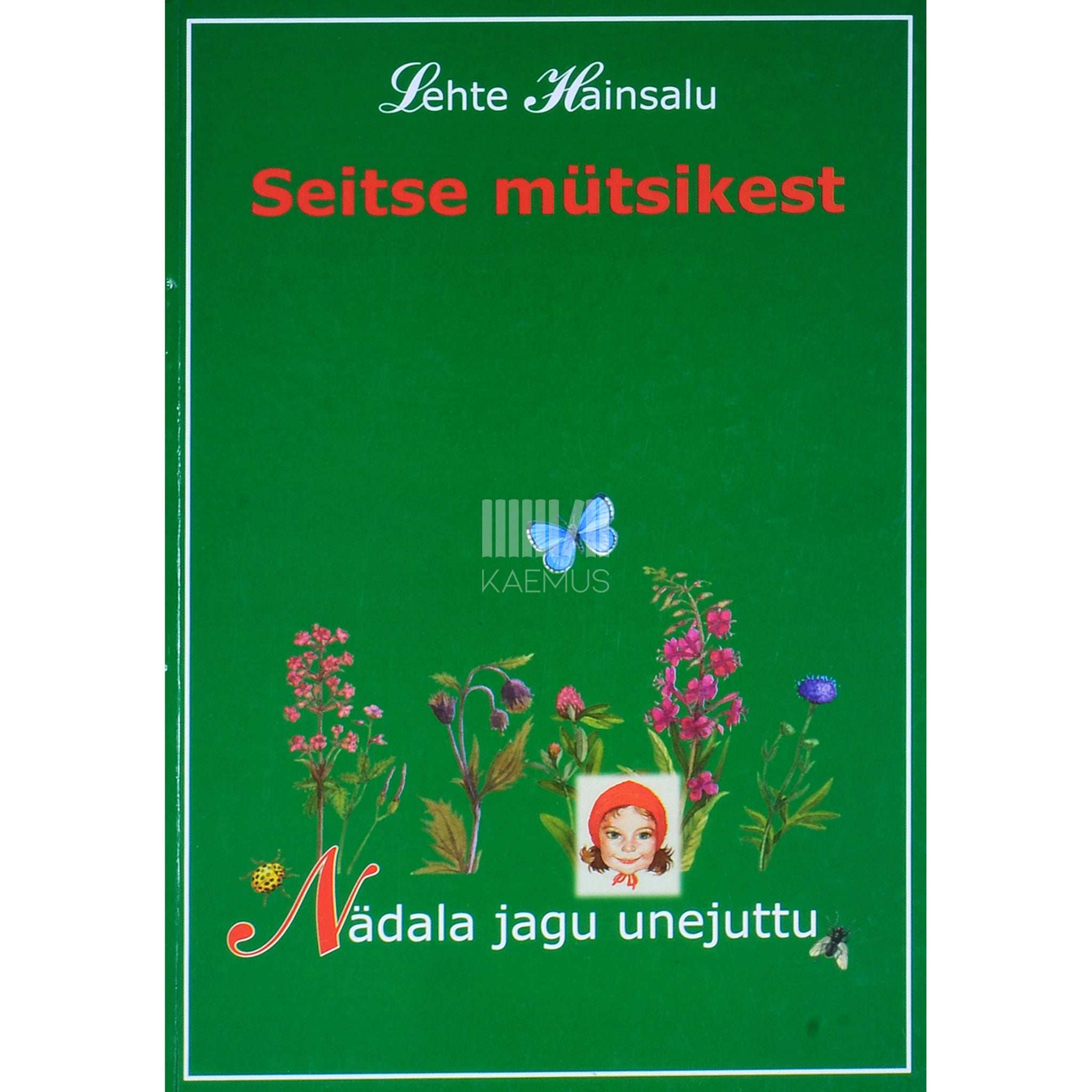 Lehte Hainsalu Seitse mütsikest. Nädala jagu unejuttu