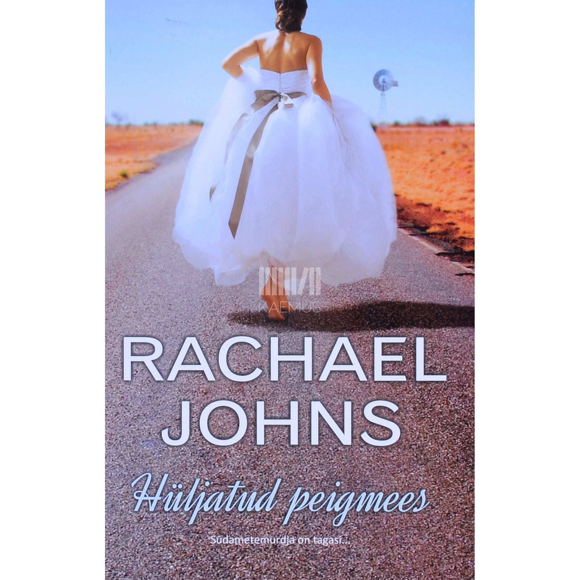 Rachael Johns - Hüljatud peigmees. Südametemurdja on tagasi...