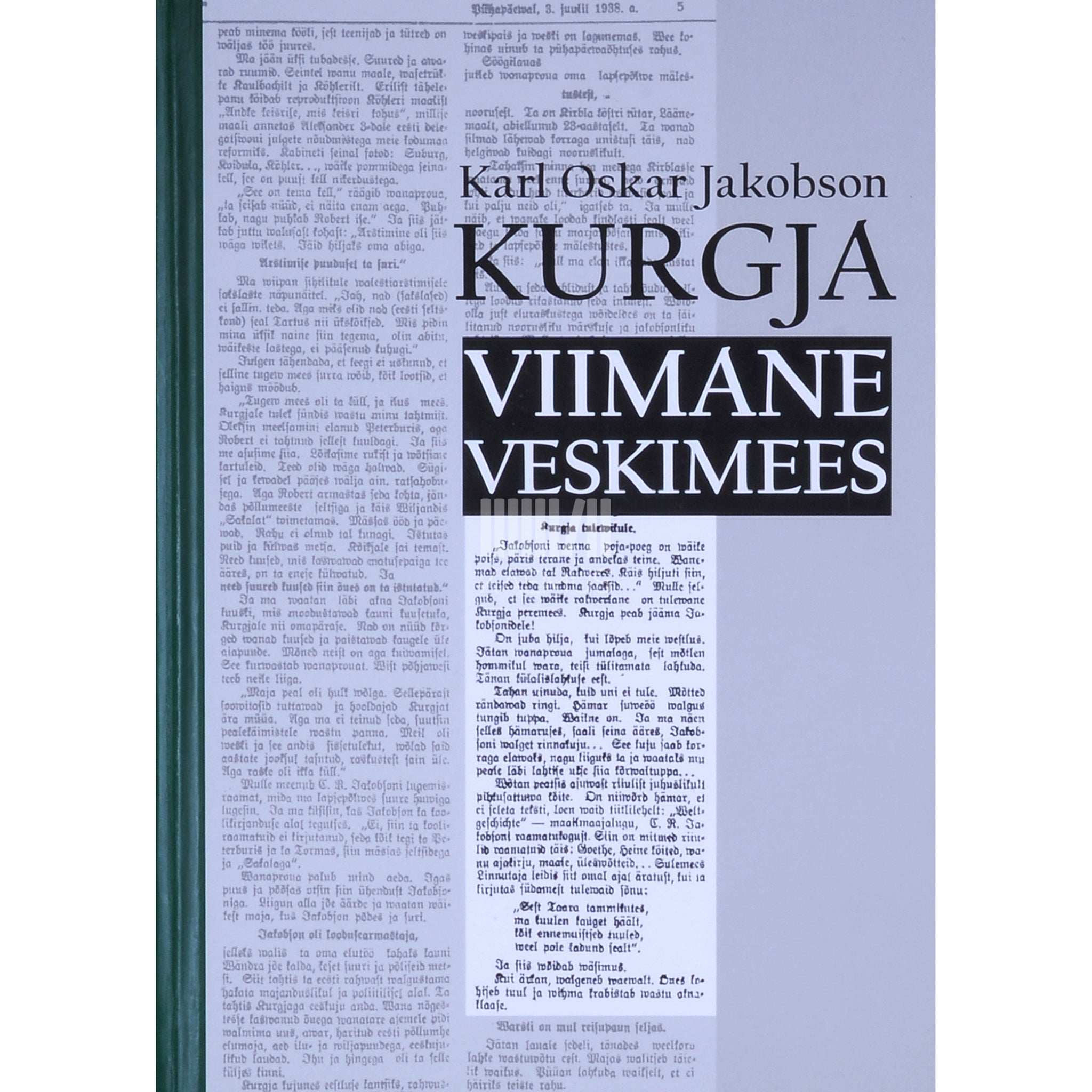 Karl Oskar Jakobson Kurgja viimane veskimees. Minu isa lugu