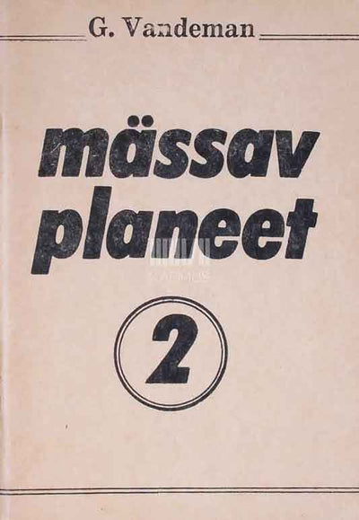 Mässav planeet 2. osa - Kaemus