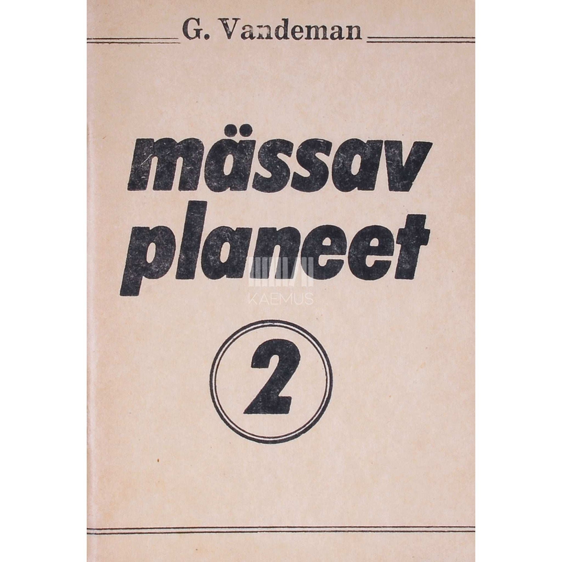 George E. Vandeman - Mässav planeet 2. osa