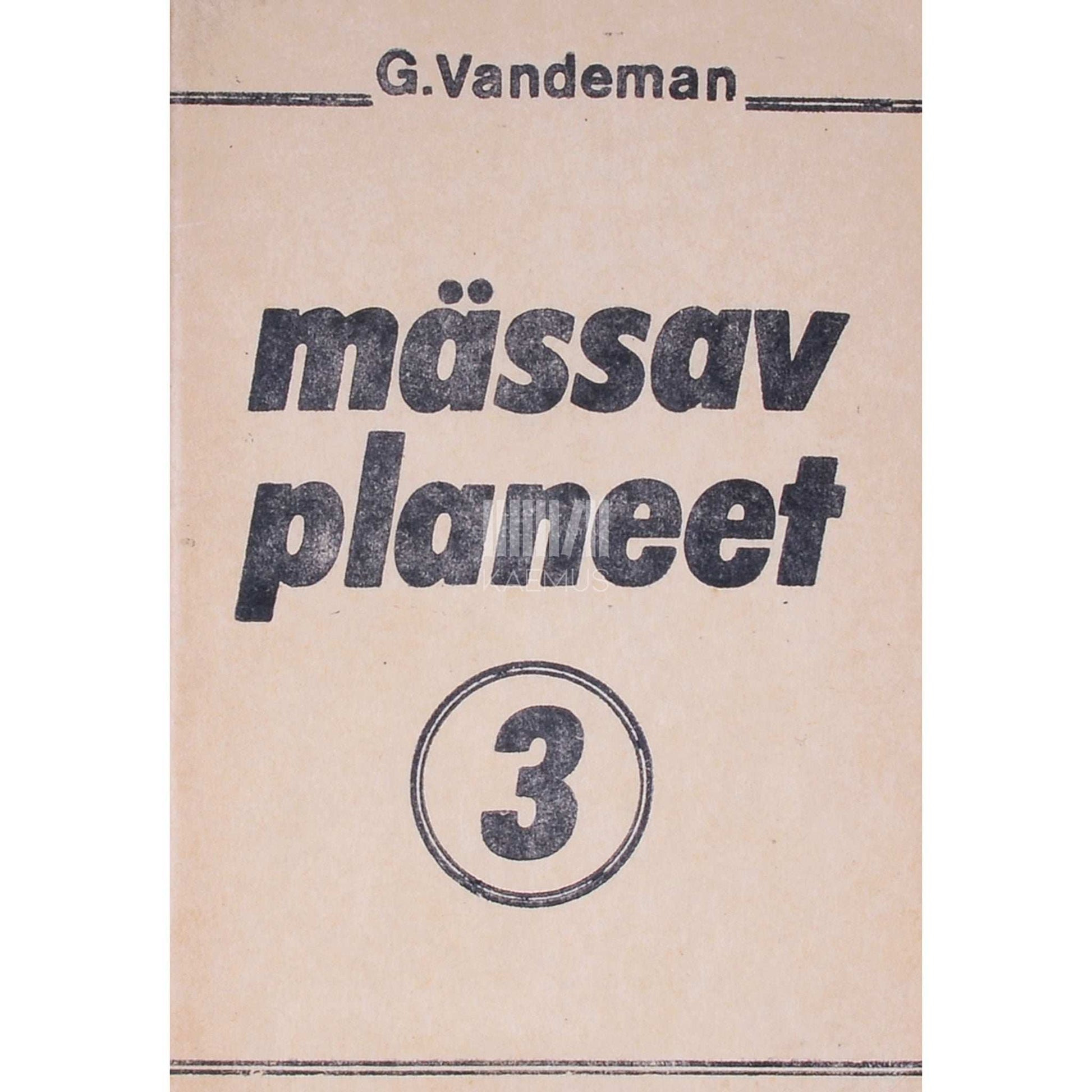 George E. Vandeman - Mässav planeet 3. osa