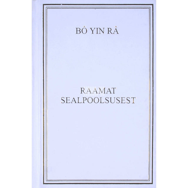 Bô Yin Râ - Raamat sealpoolsusest