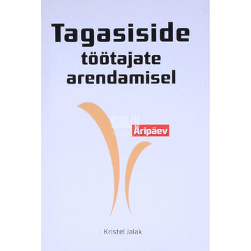 Kristel Jalak - Tagasiside töötajate arendamisel