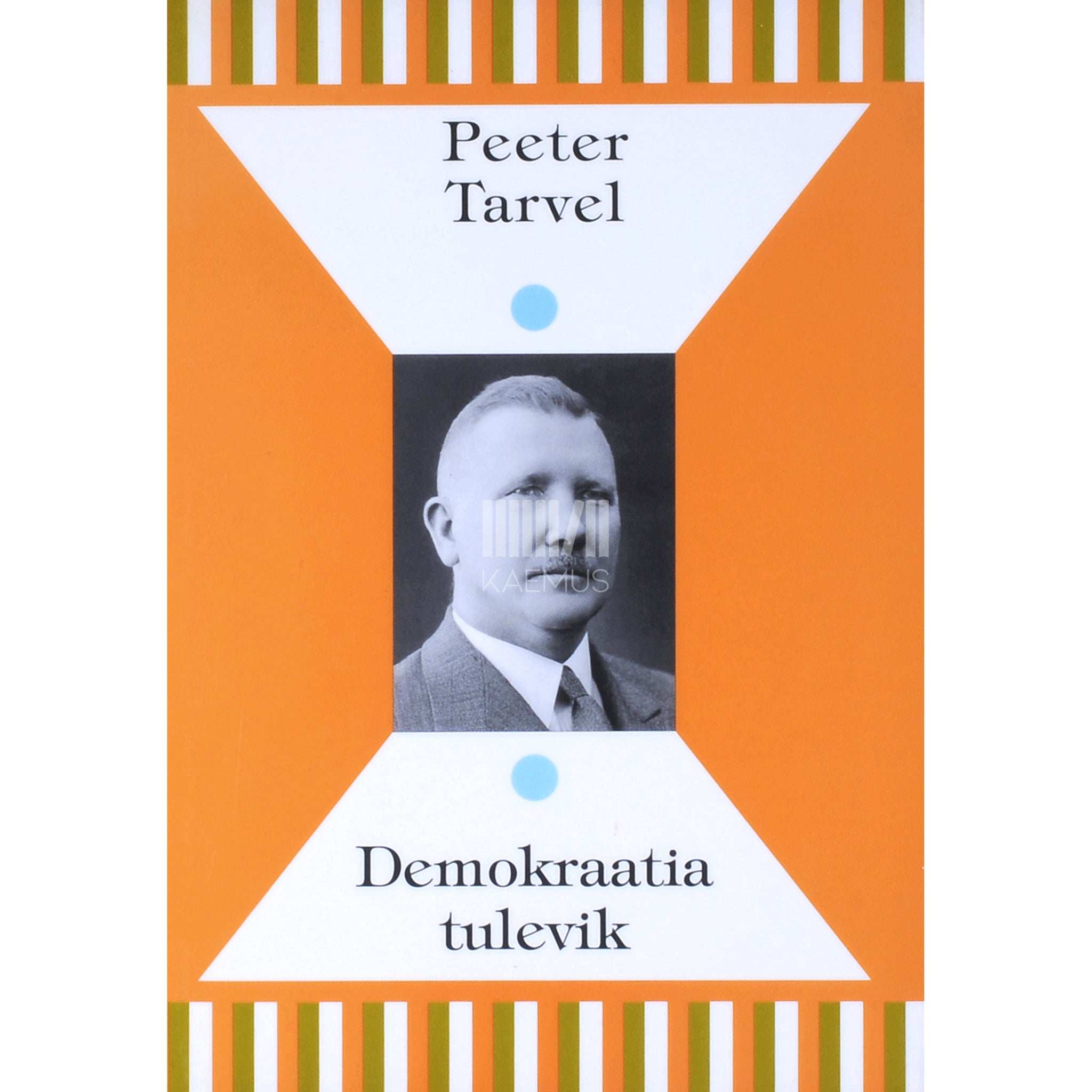 Peeter Tarvel Demokraatia tulevik