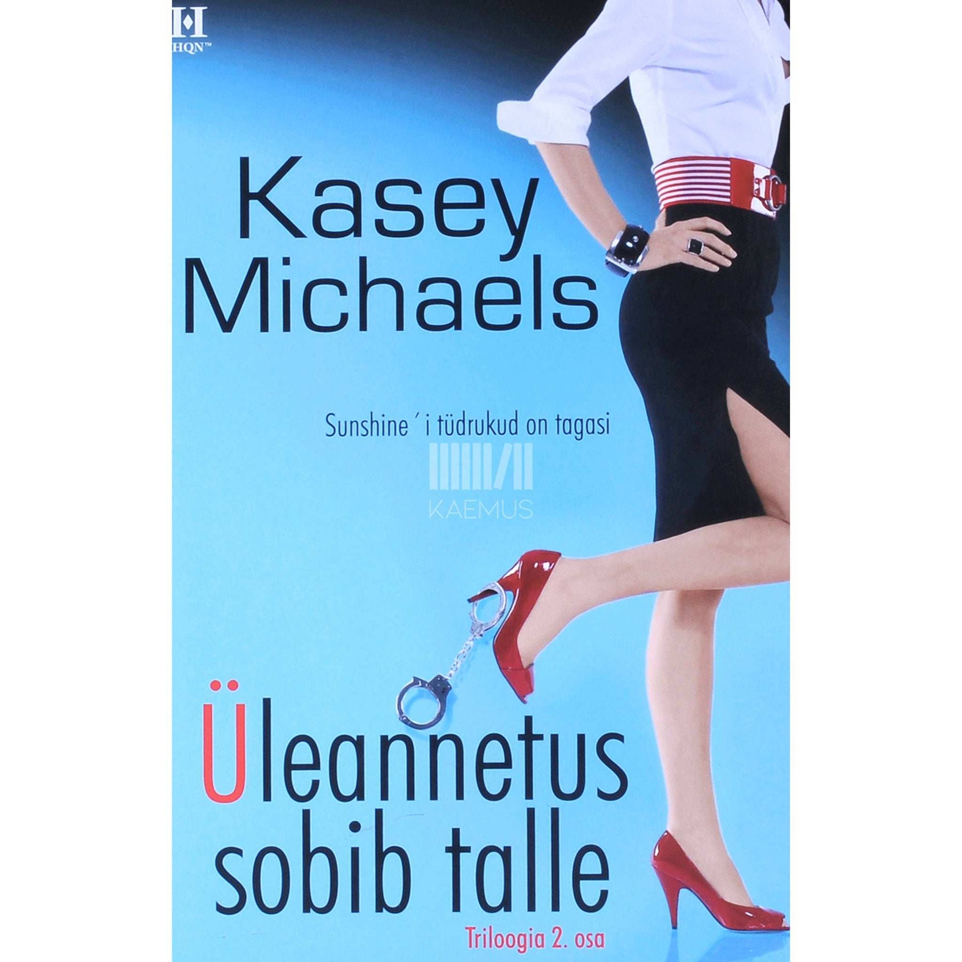 Kasey Michaels - Üleannetus sobib talle 2. osa. Sunshine'i tüdrukud on tagasi