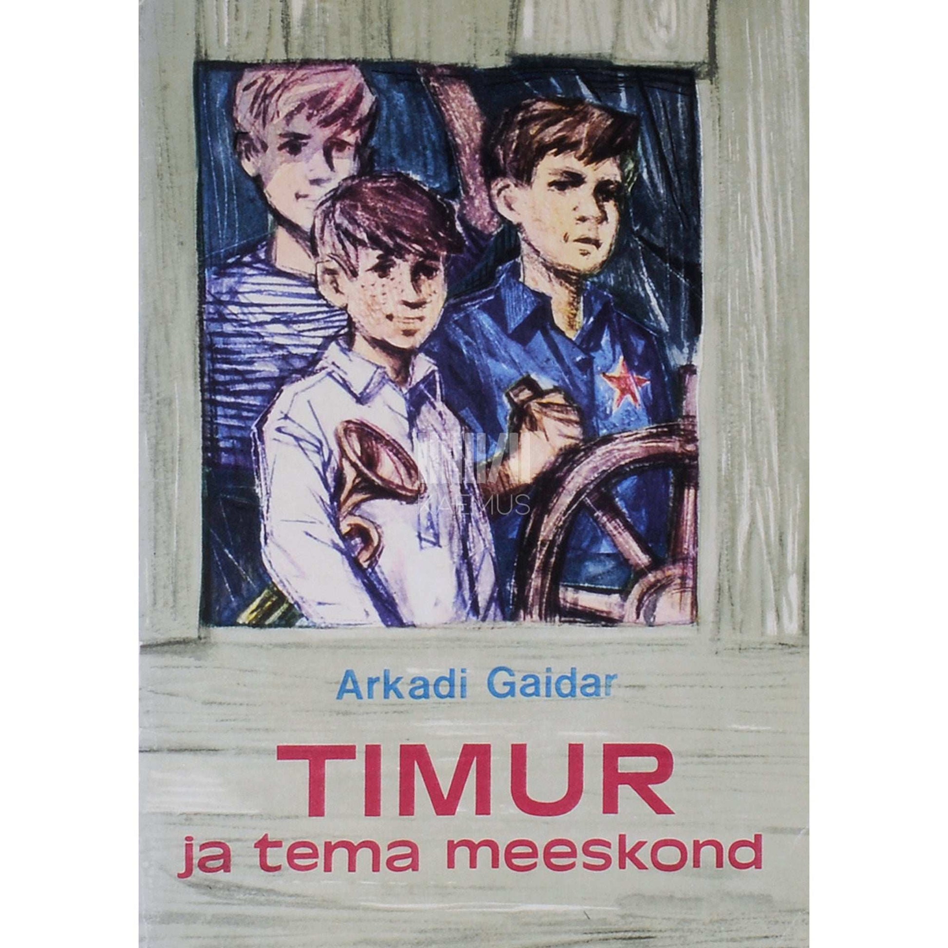 Arkadi Gaidar - Timur ja tema meeskond