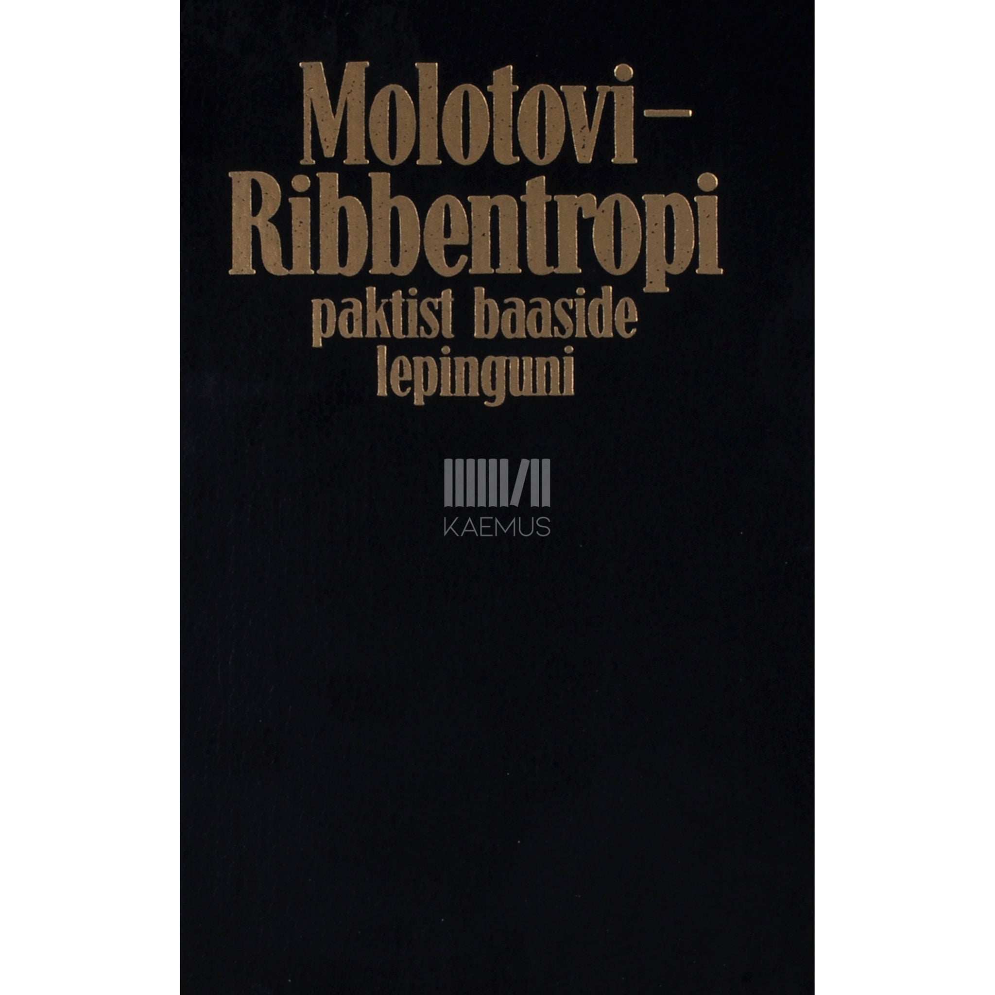 ... Molotovi-Ribbentropi paktist baaside lepinguni