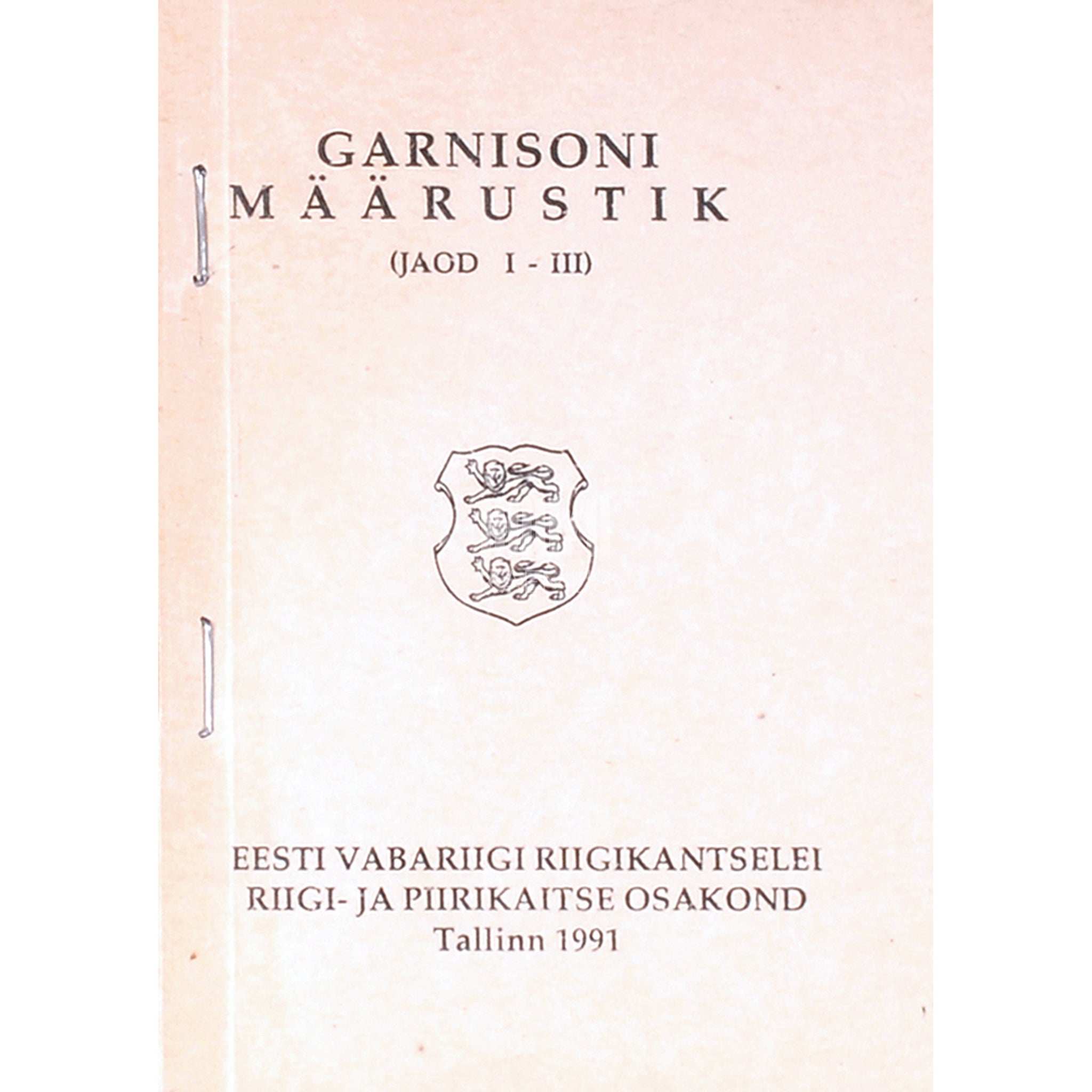 ... Garnisoni määrustik. (Jaod I-III)