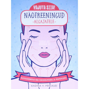 Nadira V Persaud Näotreeningud algajatele