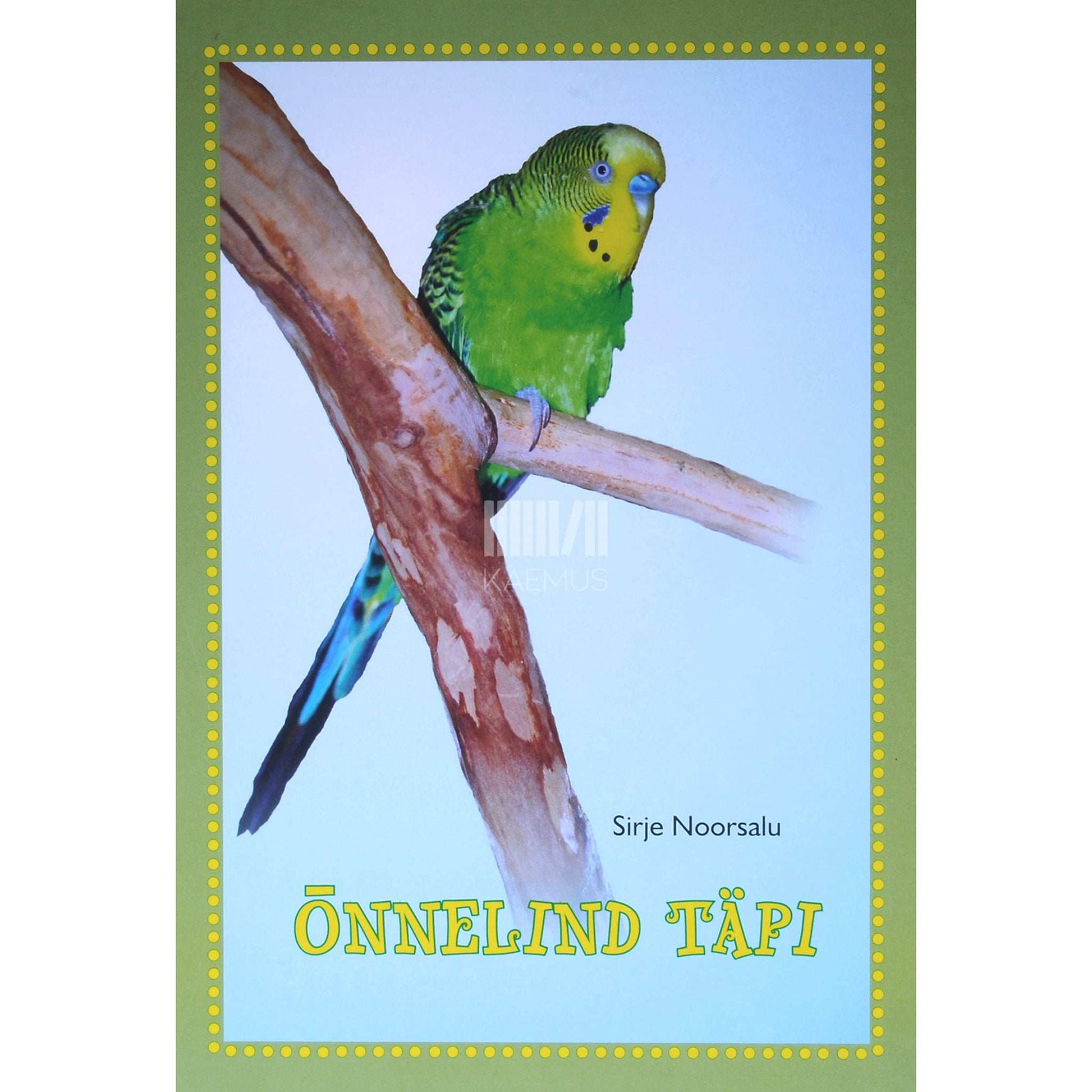 Sirje Noorsalu - Õnnelind Täpi